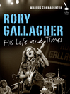 Rory Gallagher (eBook): His Life and Times